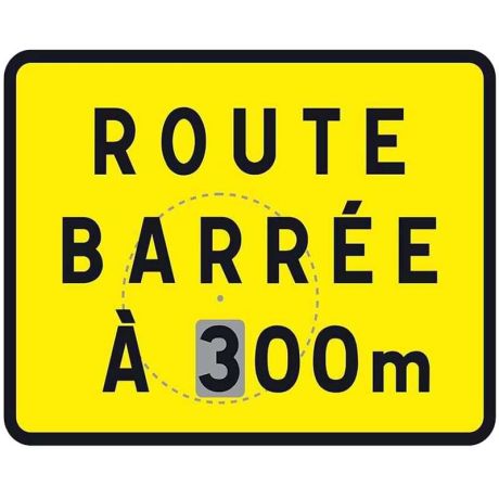 Panneau temporaire sur pied Route Barrée avec distance disque mobile